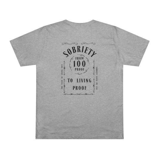 Living Proof Sobriety T-Shirt: From 100 Proof to Living Proof - Celebrate the Journey!