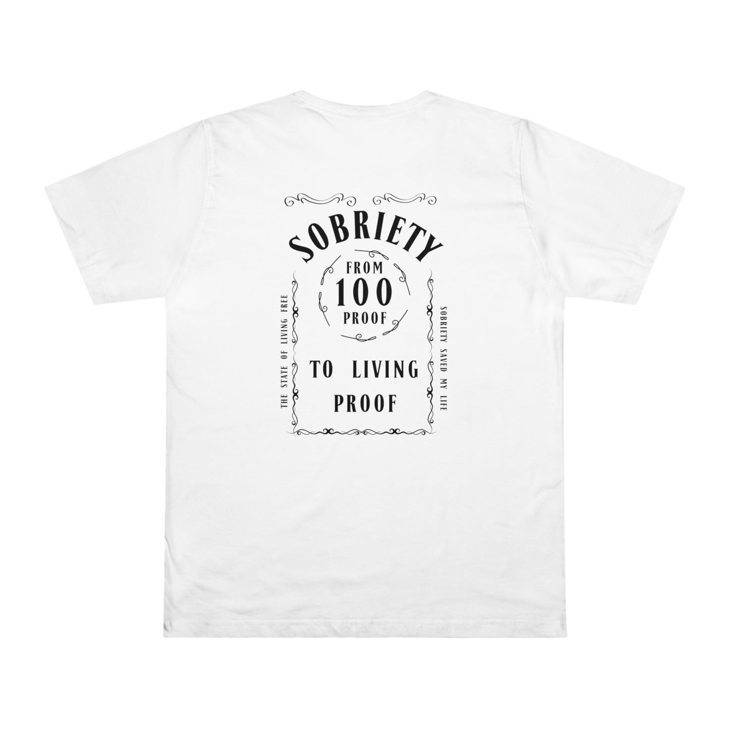 Living Proof Sobriety T-Shirt: From 100 Proof to Living Proof - Celebrate the Journey!