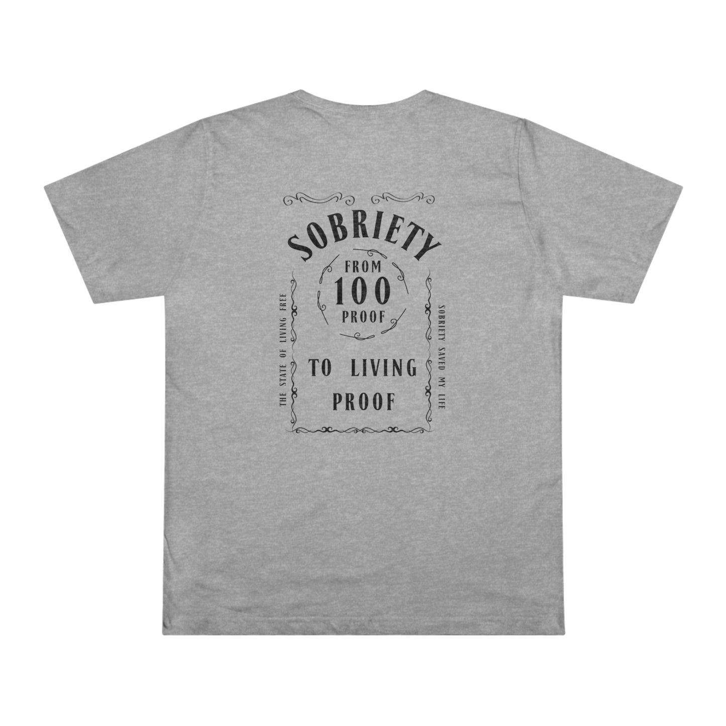 Living Proof Sobriety T-Shirt: From 100 Proof to Living Proof - Celebrate the Journey!