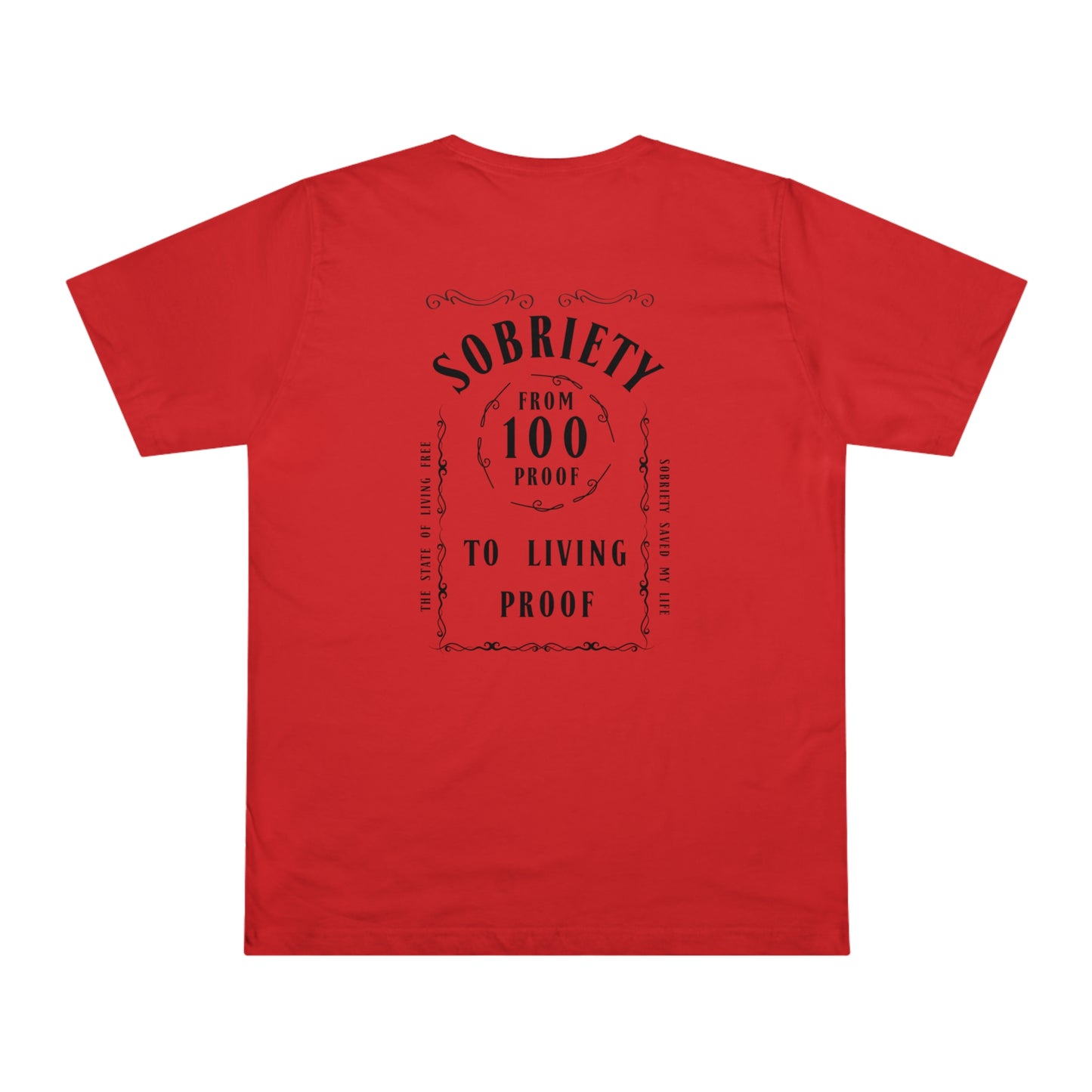 Living Proof Sobriety T-Shirt: From 100 Proof to Living Proof - Celebrate the Journey!