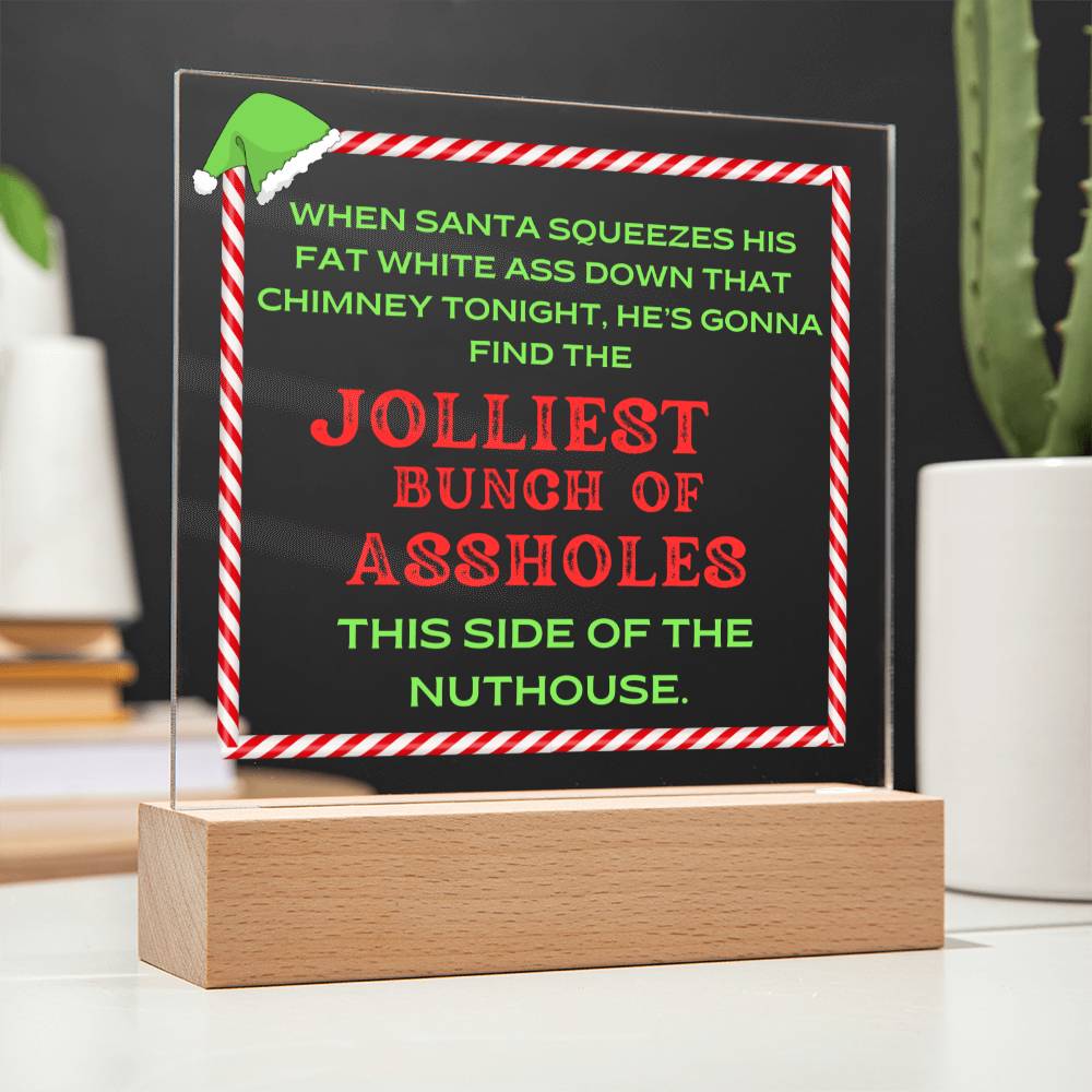 Christmas Plaque Holiday Decor   'Jolliest Bunch of Assholes'